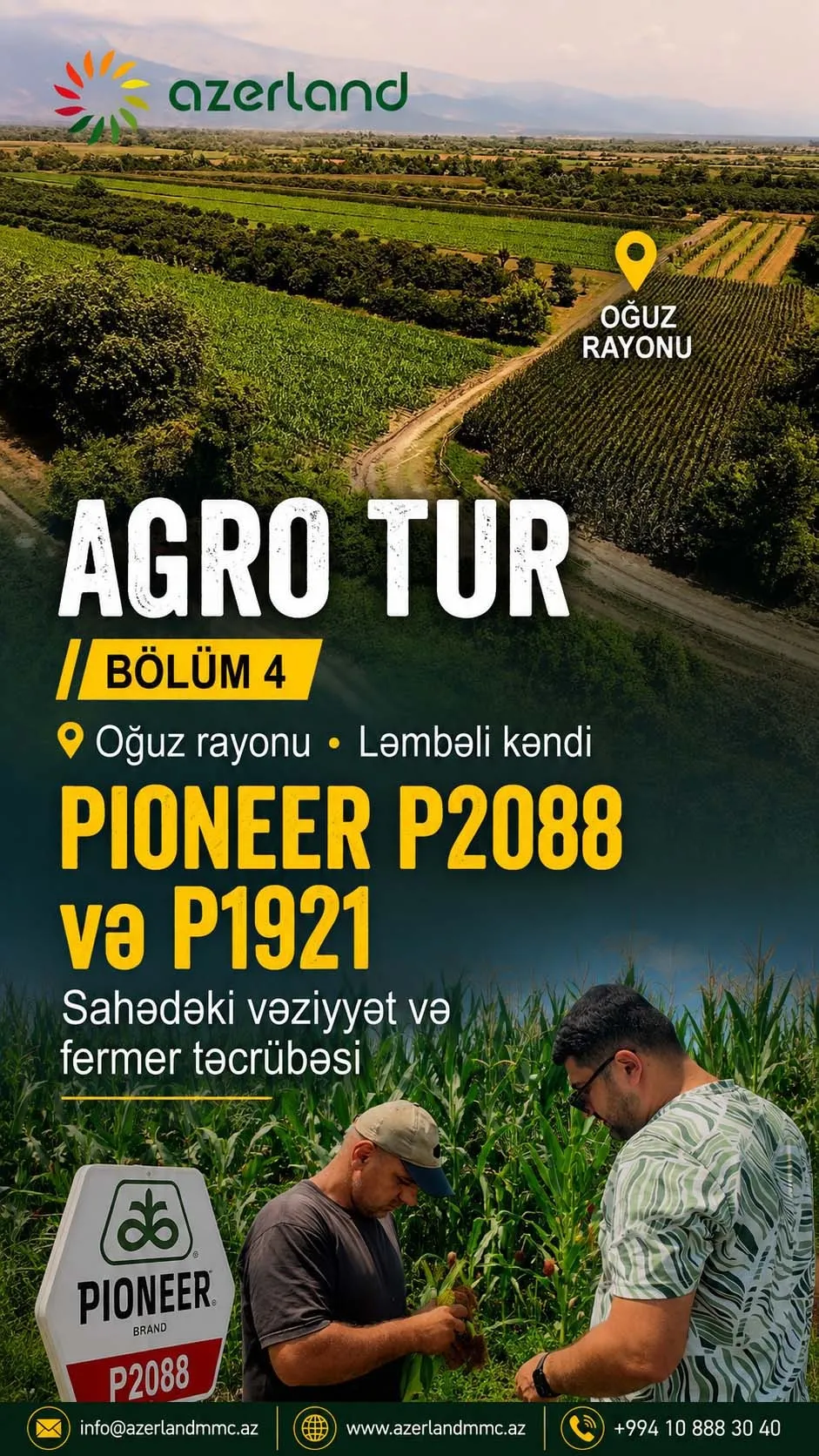 Agro Tur - Bölüm 4: Oğuz (Dəymdərə) - Pioneer P2088 və P1921