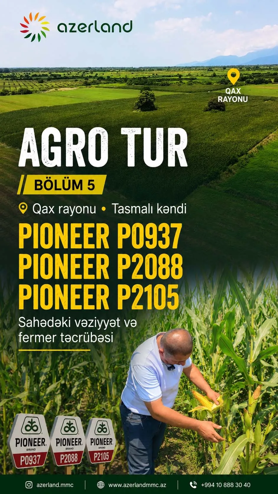 Agro Tur - Bölüm 5: Qax (Tasmalı) - Pioneer P2105, P0937, P2088 və 20 illik fermer təcrübəsi