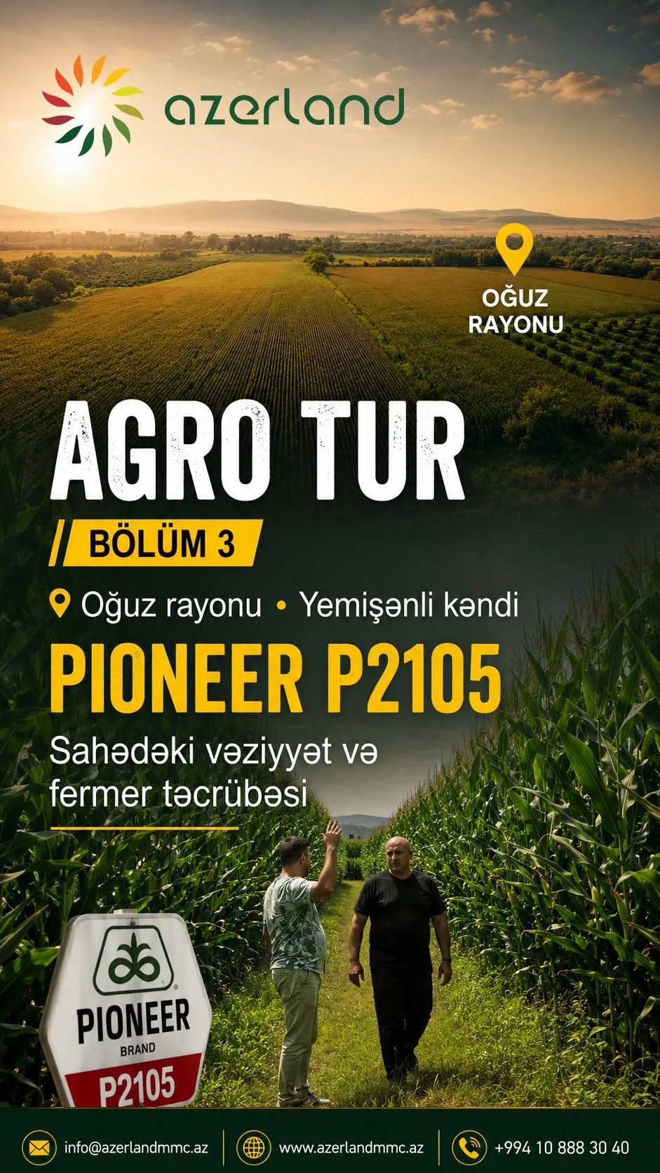 Agro Tur - Bölüm 3: Oğuz (Yemişənli) - Pioneer P2105